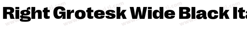 Right Grotesk Wide Black Italic字体转换